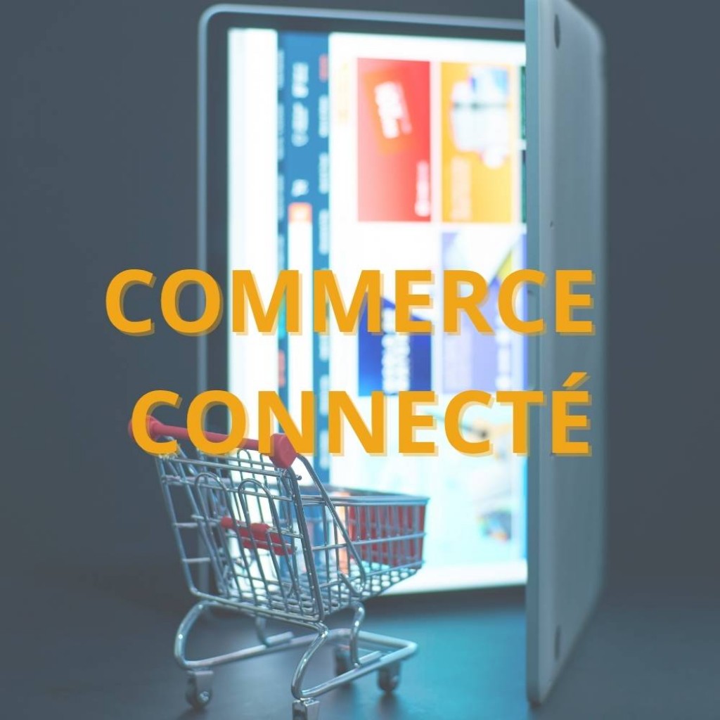 Le commerce connecté