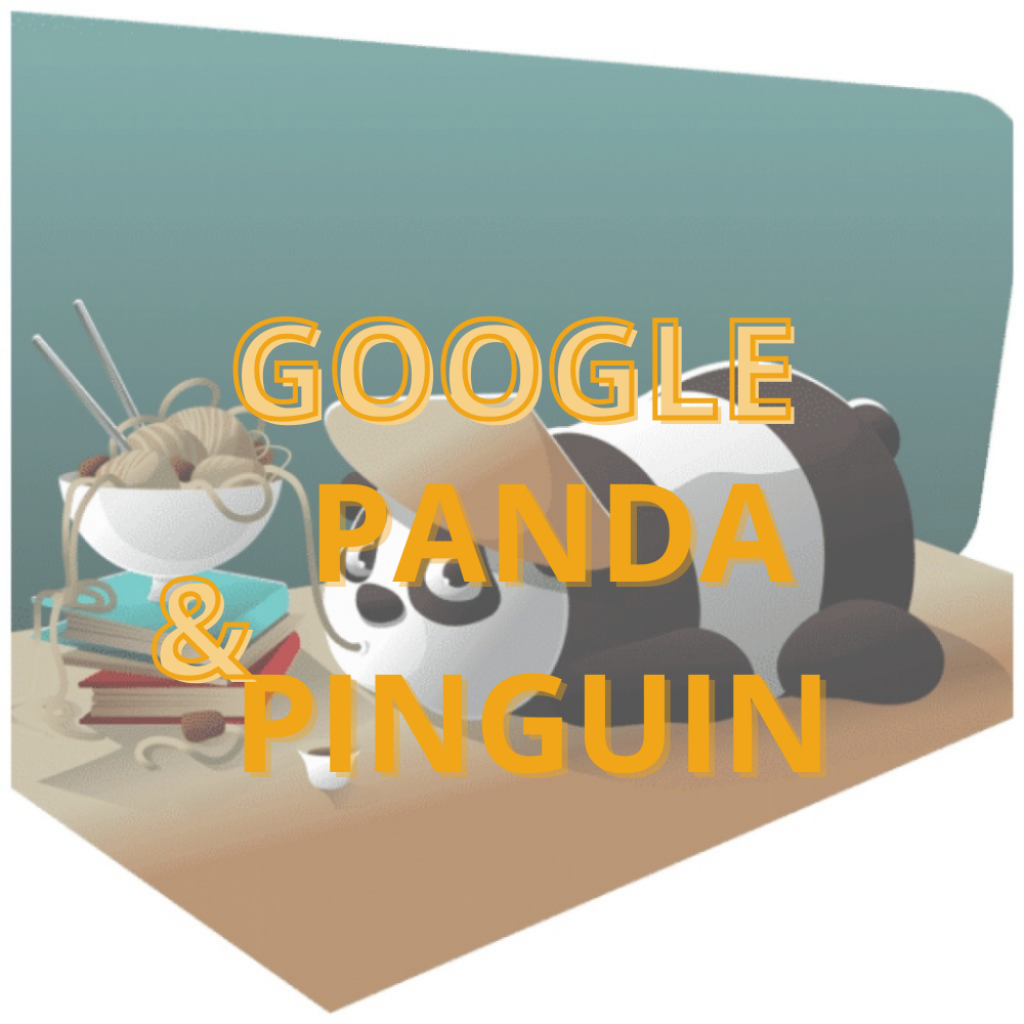 Qu'est-ce que Google Panda et Google Pinguin ?