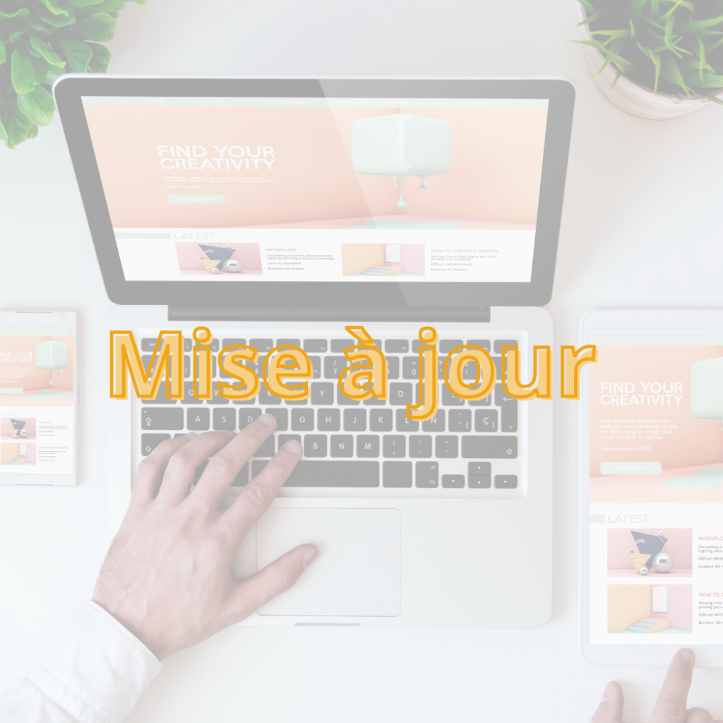Pourquoi mettre à jour votre site internet est essentiel