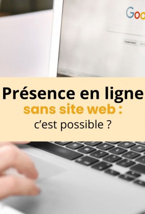 Présence digitale sans site internet : est-ce possible ?