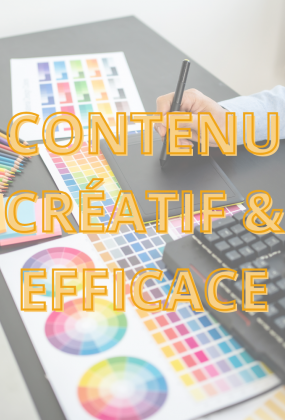 Créer un contenu créatif et efficace