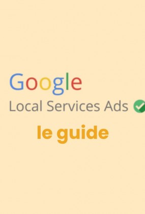 Les Google Local Ads : le guide pour les entreprises locales